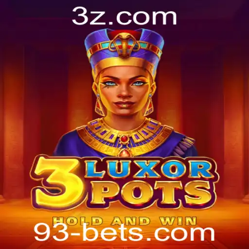 Explorando o Fascinante Mundo do Jogo 3LuxorPots com 93bet