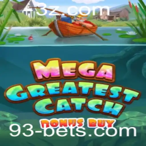 Descubra a Emoção do Jogo MegaGreatestCatchBonusBuy na Plataforma 93bet